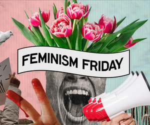 Feminism Friday