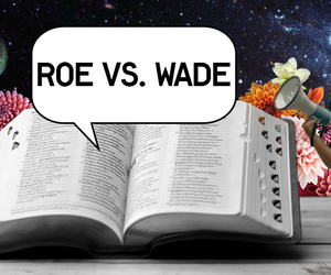 Roe vs. Wade