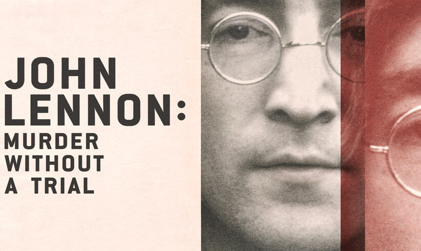 John Lennon: Murder Without a Trial