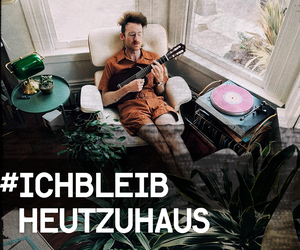 Playlist: #ichbleibheutzuhaus