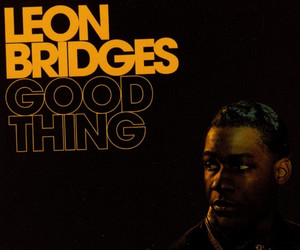 Leon Bridges – Good Thing