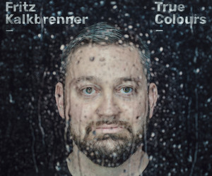 Fritz Kalkbrenner: True Colours