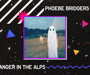 Phoebe Bridgers - Stranger in the Alps