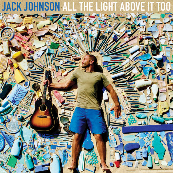 Jack-Johnson-Cover-All-The-Light-Above-It-Too