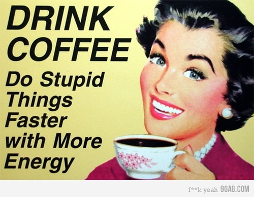 drinkcoffee 9gag
